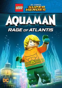 LEGO Супергерои DC: Аквамен. Ярость Атлантиды (Мультфильм 2018) скачать торрентом